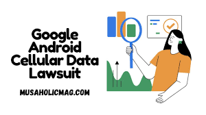 google android cellular data lawsuit